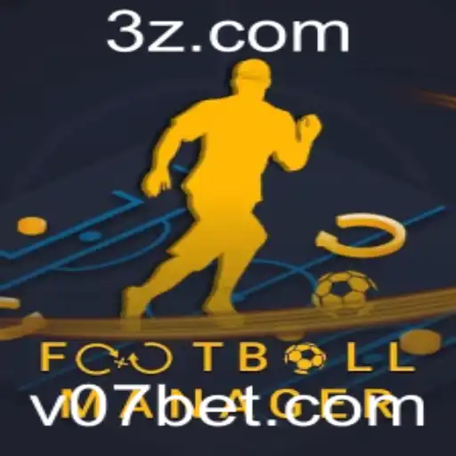 Explorando o Mundo de FootballManager com a Palavra-chave v07 bet